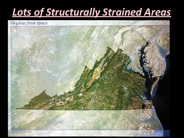 Lots of Structurally Strained Areas 
