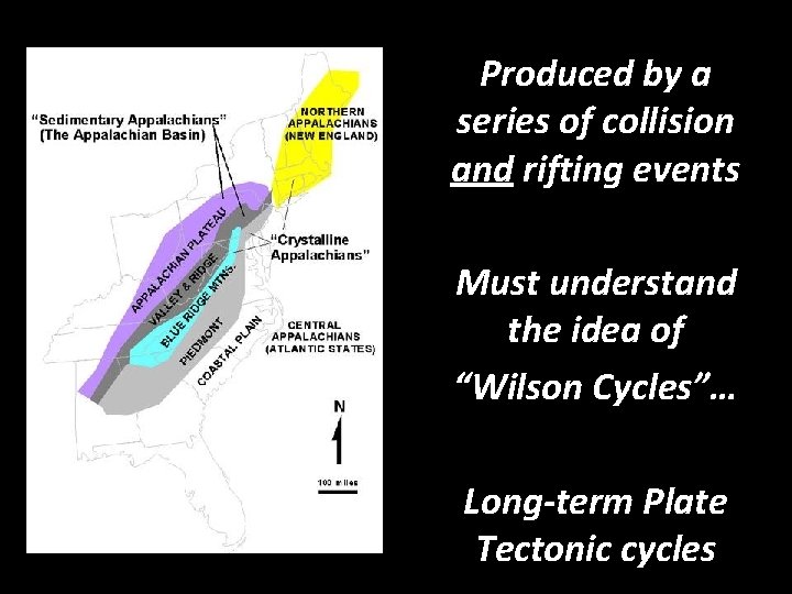 Produced by a series of collision and rifting events Must understand the idea of