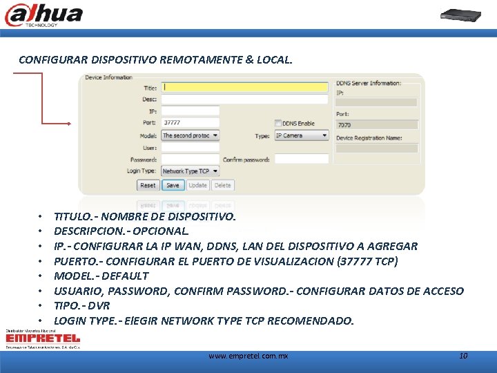 CONFIGURAR DISPOSITIVO REMOTAMENTE & LOCAL. • • TITULO. - NOMBRE DE DISPOSITIVO. DESCRIPCION. -