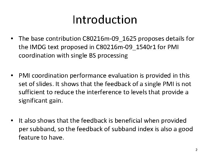 Introduction • The base contribution C 80216 m-09_1625 proposes details for the IMDG text