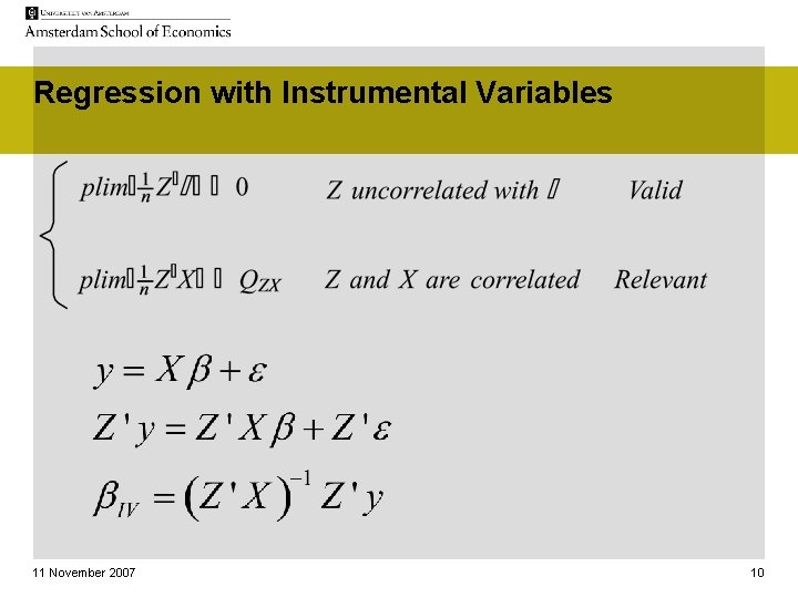 Regression with Instrumental Variables 11 November 2007 10 