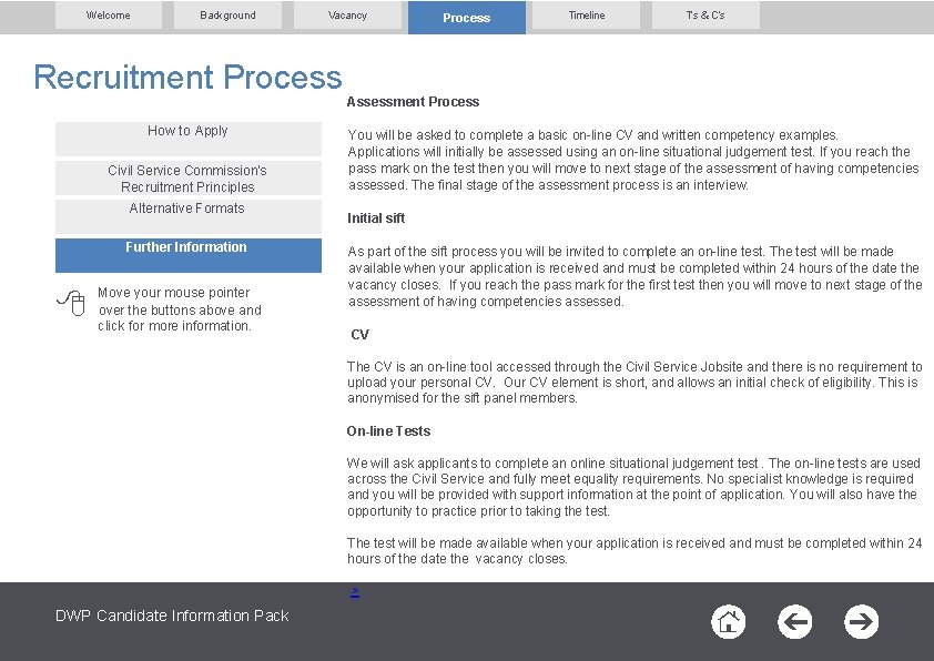Welcome Background Vacancy Recruitment Process How to Apply Civil Service Commission’s Recruitment Principles Alternative