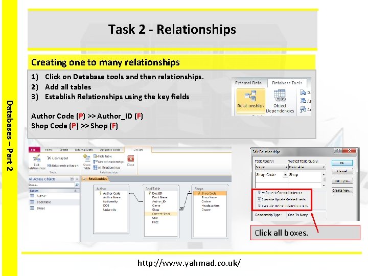 Task 2 - Relationships Creating one to many relationships Databases – Part 2 1)