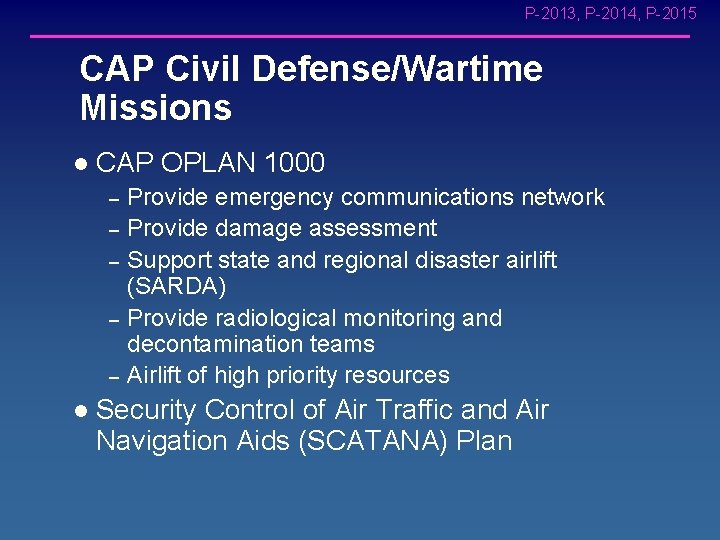 P-2013, P-2014, P-2015 CAP Civil Defense/Wartime Missions l CAP OPLAN 1000 – – –