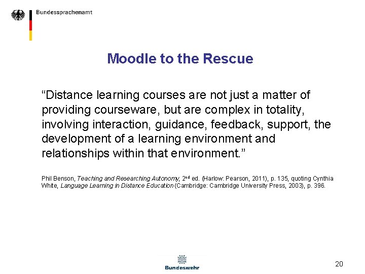 Moodle to the Rescue “Distance learning courses are not just a matter of providing