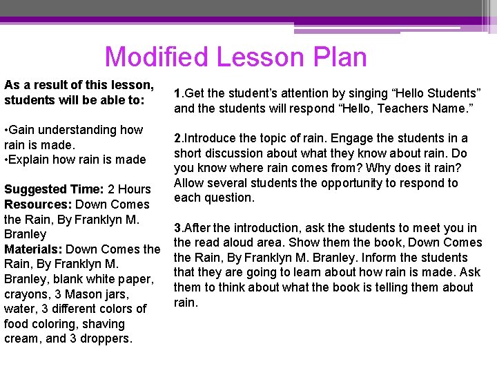 Modified Lesson Plan As a result of this lesson, students will be able to: