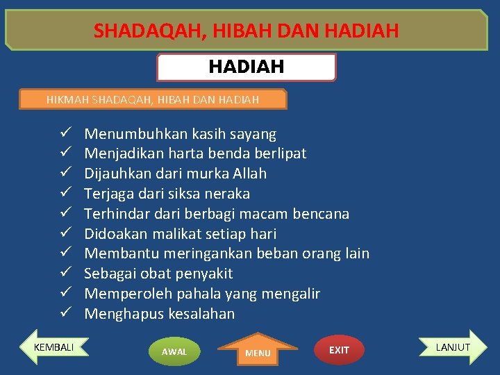 SHADAQAH, HIBAH DAN HADIAH HIKMAH SHADAQAH, HIBAH DAN HADIAH ü ü ü ü ü