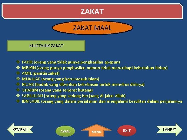 ZAKAT MAAL MUSTAHIK ZAKAT v v v v FAKIR (orang yang tidak punya penghasilan