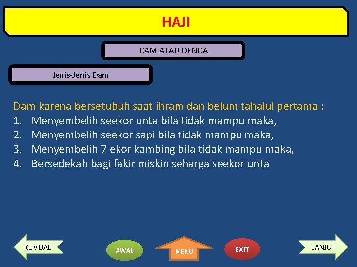 HAJI DAM ATAU DENDA Jenis-Jenis Dam karena bersetubuh saat ihram dan belum tahalul pertama