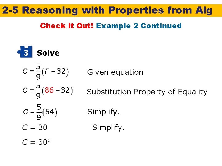 2 -5 Reasoning with Properties from Alg Check It Out! Example 2 Continued 3