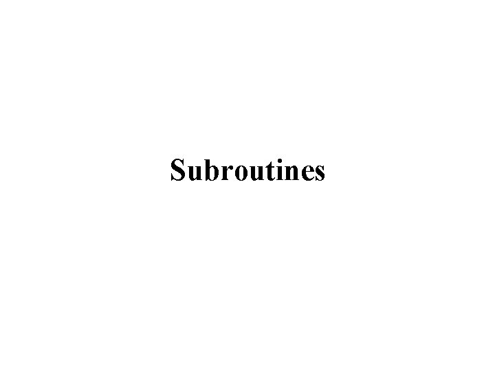 Subroutines 