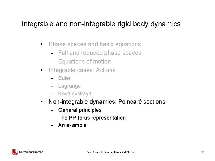 Integrable and non-integrable rigid body dynamics • Phase spaces and basic equations - Full