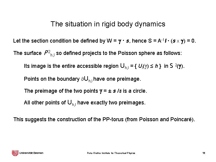 The situation in rigid body dynamics Let the section condition be defined by W