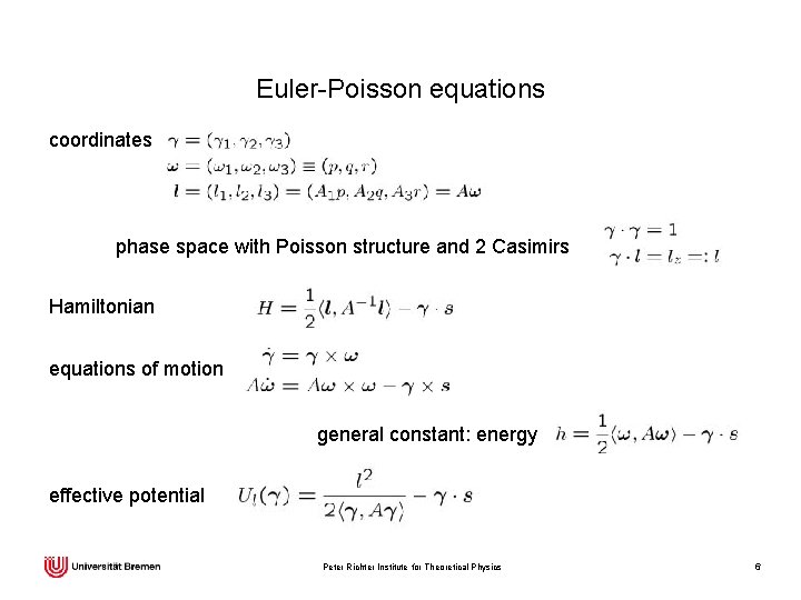 Euler-Poisson equations coordinates phase space with Poisson structure and 2 Casimirs Hamiltonian equations of