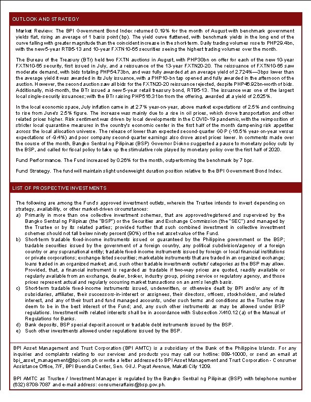 OUTLOOK AND STRATEGY Market Review. The BPI Government Bond Index returned 0. 19% for