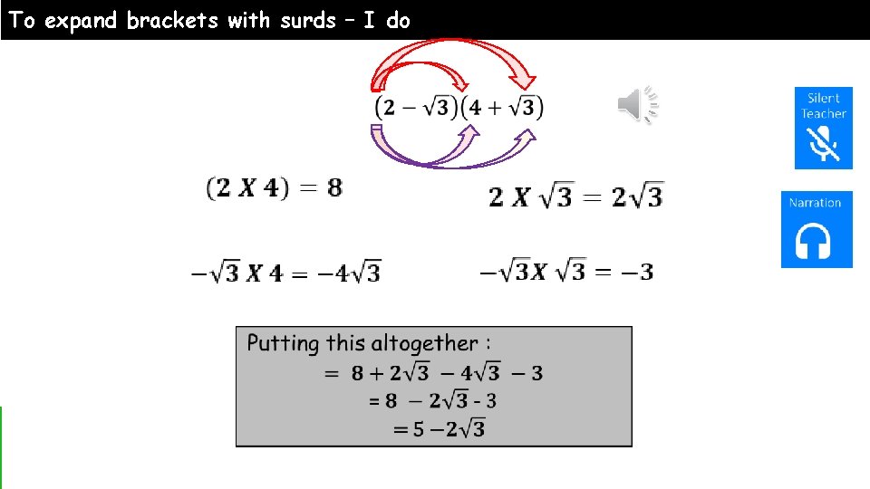To expand brackets with surds – I do 