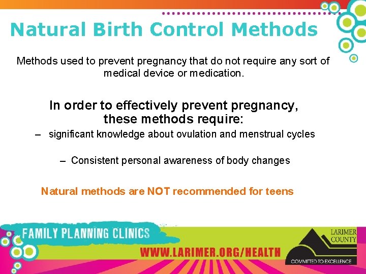 Natural Birth Control Methods used to prevent pregnancy that do not require any sort