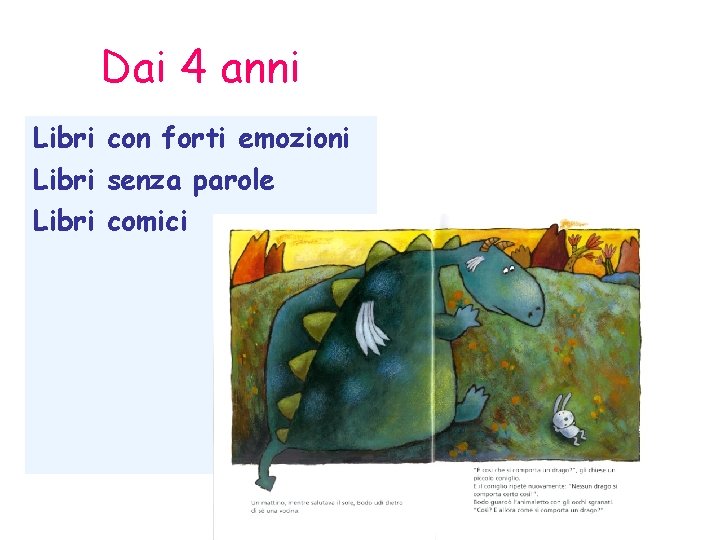 Dai 4 anni Libri con forti emozioni Libri senza parole Libri comici 