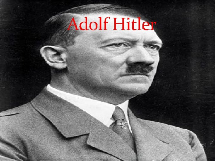 Adolf Hitler 