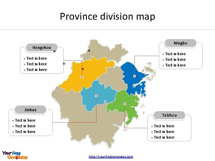 Province division map Ningbo Hangzhou Text in here l Text in here l Jinhua