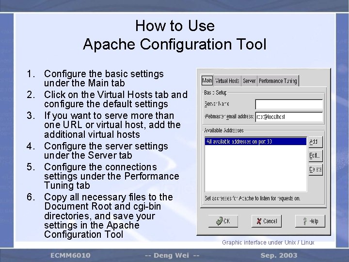 How to Use Apache Configuration Tool 1. Configure the basic settings under the Main