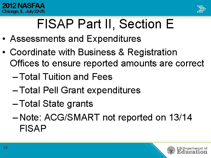 FISAP Part II, Section E • Assessments and Expenditures • Coordinate with Business & FISAP Part II, Section E • Assessments and Expenditures • Coordinate with Business &
