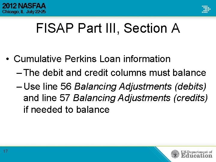 FISAP Part III, Section A • Cumulative Perkins Loan information – The debit and FISAP Part III, Section A • Cumulative Perkins Loan information – The debit and