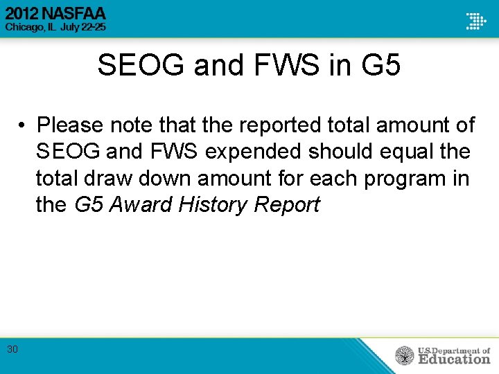 SEOG and FWS in G 5 • Please note that the reported total amount SEOG and FWS in G 5 • Please note that the reported total amount
