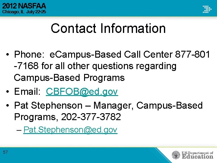 Contact Information • Phone: e. Campus-Based Call Center 877 -801 -7168 for all other Contact Information • Phone: e. Campus-Based Call Center 877 -801 -7168 for all other