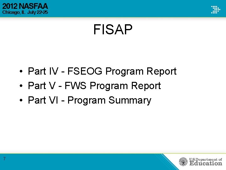 FISAP • Part IV - FSEOG Program Report • Part V - FWS Program FISAP • Part IV - FSEOG Program Report • Part V - FWS Program