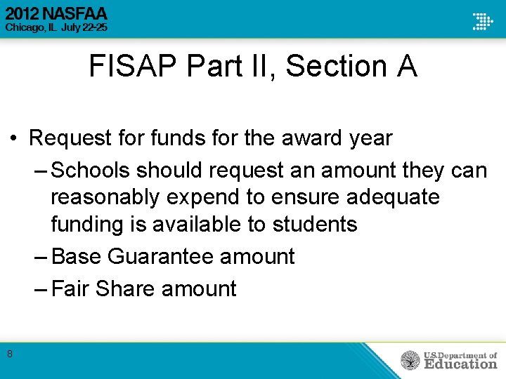FISAP Part II, Section A • Request for funds for the award year – FISAP Part II, Section A • Request for funds for the award year –