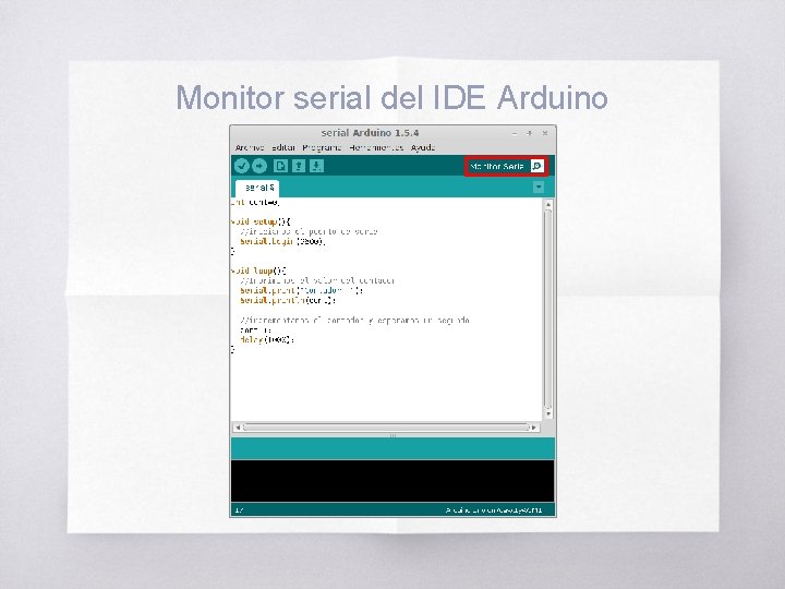 Monitor serial del IDE Arduino 