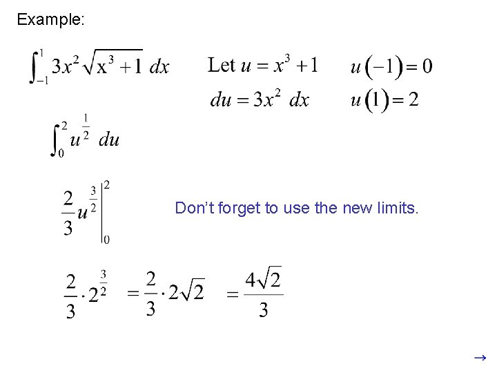 Example: Don’t forget to use the new limits. 