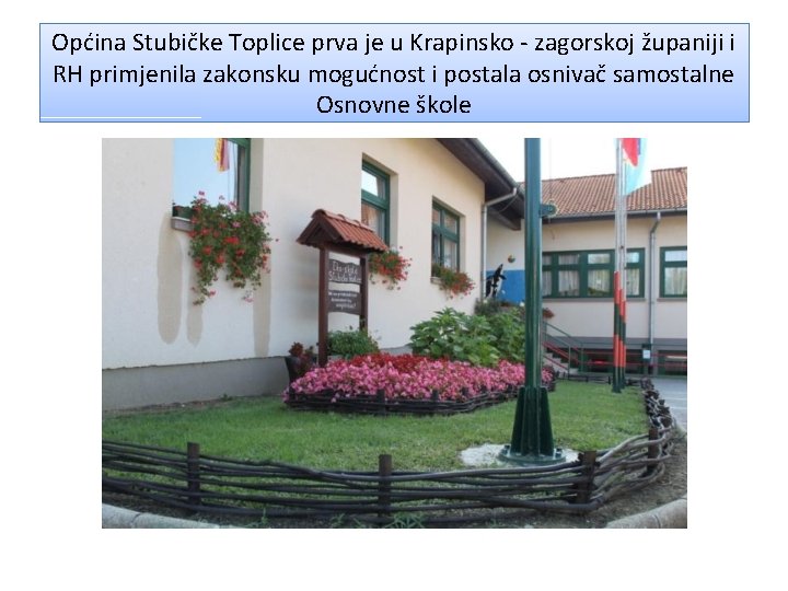 Općina Stubičke Toplice prva je u Krapinsko - zagorskoj županiji i RH primjenila zakonsku
