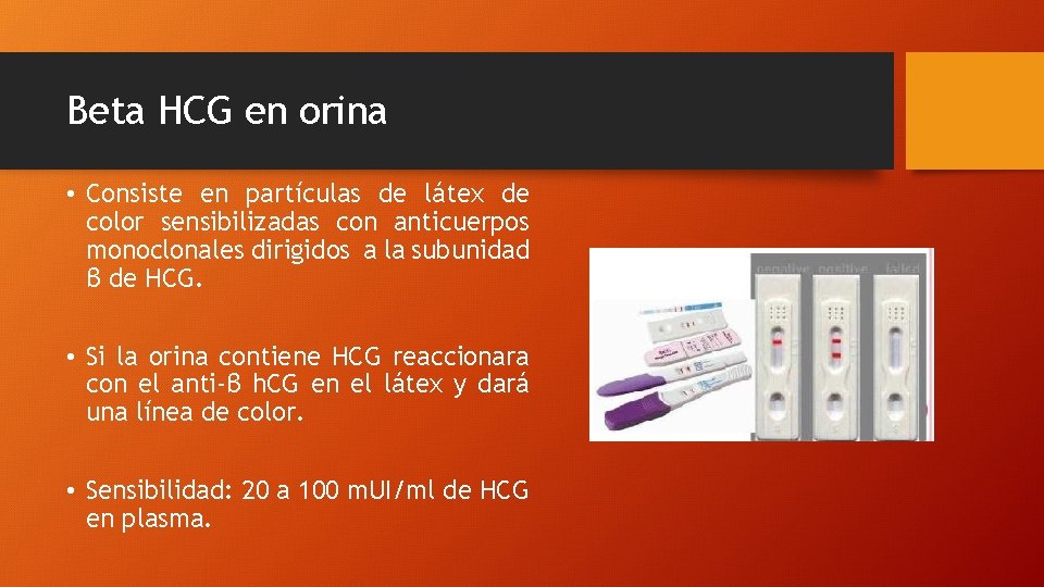 Beta HCG en orina • Consiste en partículas de látex de color sensibilizadas con