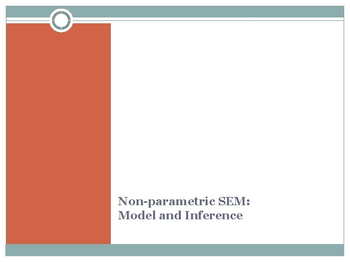 Non-parametric SEM: Model and Inference 