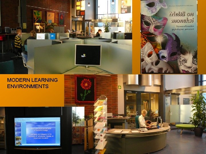 MODERN LEARNING ENVIRONMENTS 