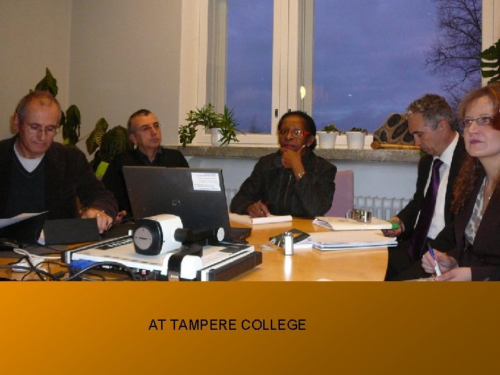 AT TAMPERE COLLEGE 
