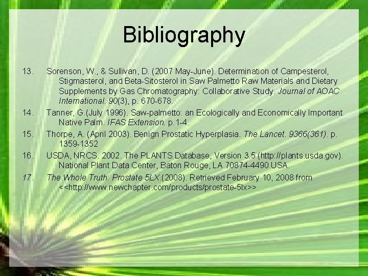 Bibliography 13. 14. 15. 16. 17. Sorenson, W. , & Sullivan, D. (2007 May-June).