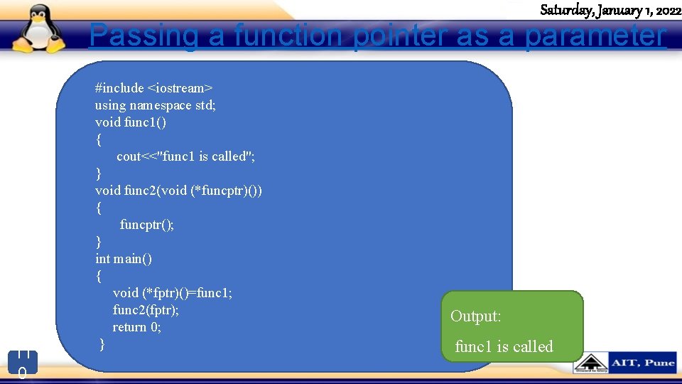 Saturday, January 1, 2022 Passing a function pointer as a parameter 11 0 #include
