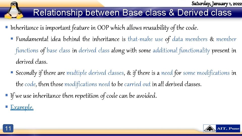 Saturday, January 1, 2022 Relationship between Base class & Derived class § Inheritance is Saturday, January 1, 2022 Relationship between Base class & Derived class § Inheritance is