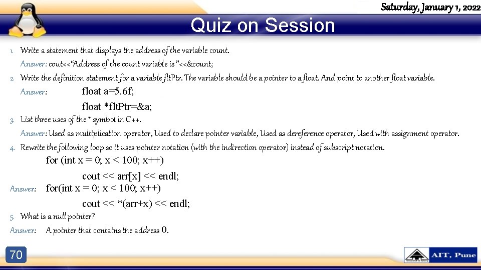 Quiz on Session Saturday, January 1, 2022 1. Write a statement that displays the Quiz on Session Saturday, January 1, 2022 1. Write a statement that displays the