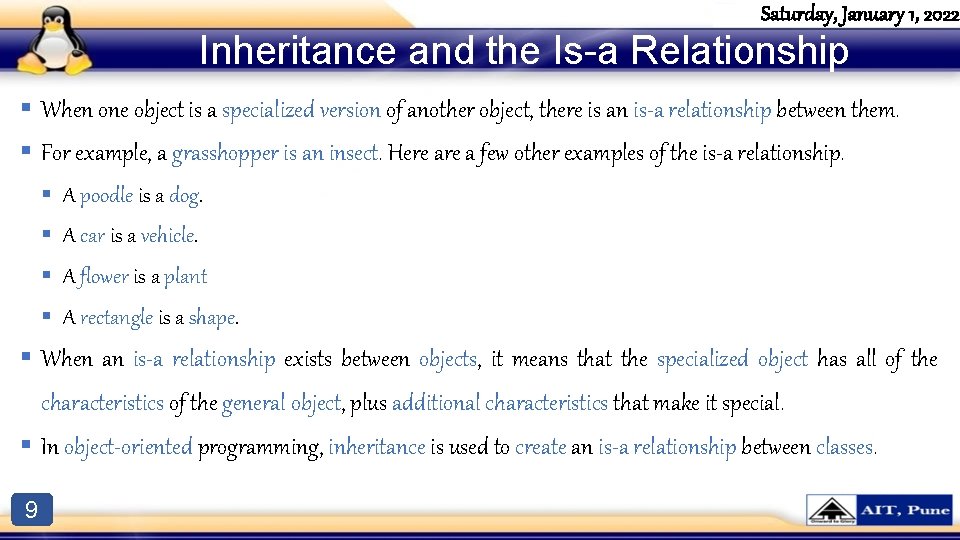 Saturday, January 1, 2022 Inheritance and the Is-a Relationship § When one object is Saturday, January 1, 2022 Inheritance and the Is-a Relationship § When one object is