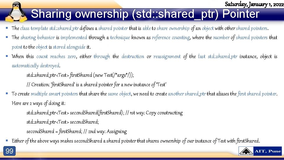 Saturday, January 1, 2022 Sharing ownership (std: : shared_ptr) Pointer § The class template