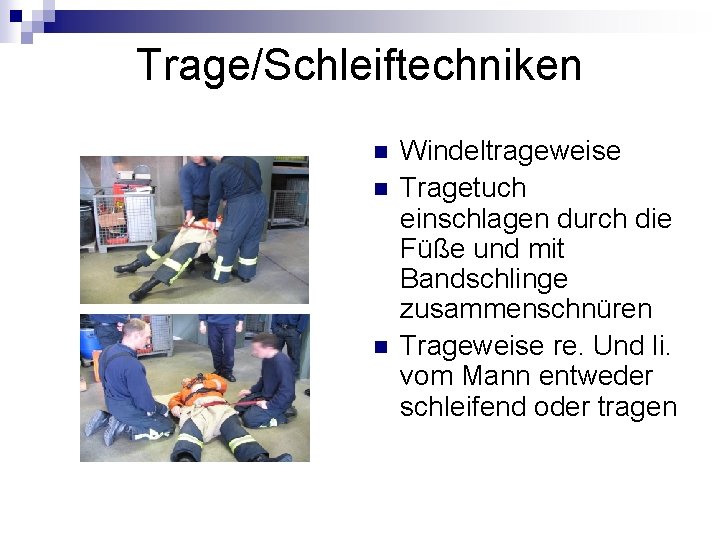 Trage/Schleiftechniken n Windeltrageweise Tragetuch einschlagen durch die Füße und mit Bandschlinge zusammenschnüren Trageweise re.