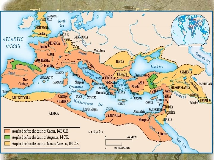 The Institutions of Empire The Expansion of the Roman Empire, 133 B. C. E.