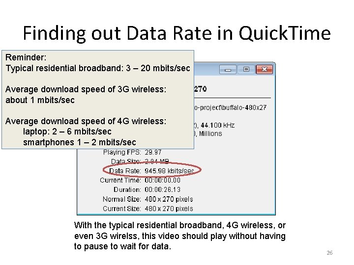 Finding out Data Rate in Quick. Time Reminder: Typical residential broadband: 3 – 20