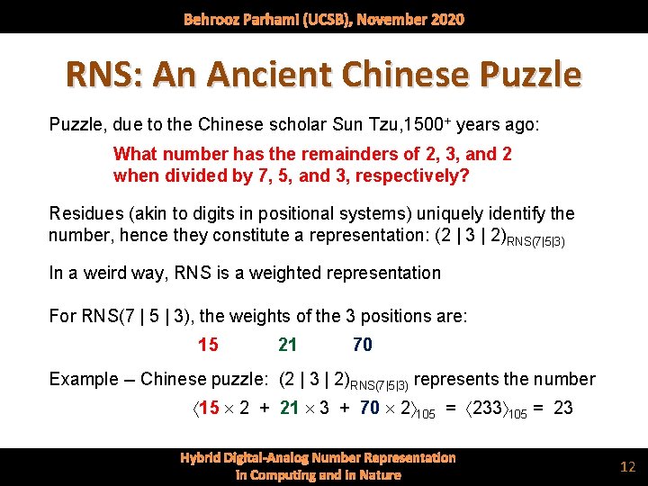 Behrooz Parhami (UCSB), November 2020 RNS: An Ancient Chinese Puzzle, due to the Chinese