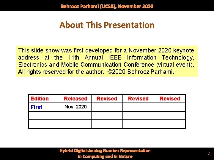 Behrooz Parhami (UCSB), November 2020 About This Presentation This slide show was first developed