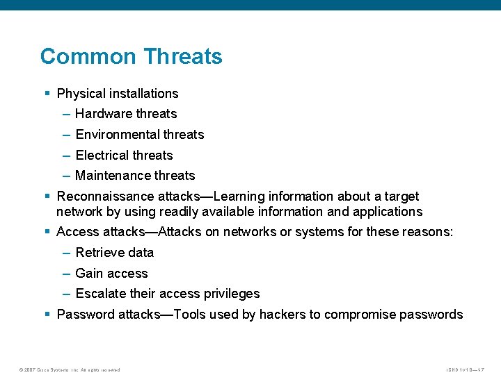 Common Threats § Physical installations – Hardware threats – Environmental threats – Electrical threats
